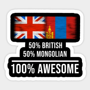 50% British 50% Mongolian 100% Awesome - Gift for Mongolian Heritage From Mongolia Sticker
